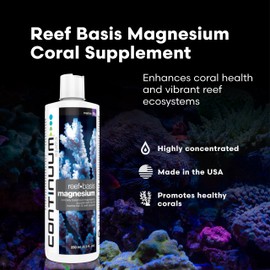 Continuum Aquatics Reef Basis Magnesium – Marine Aquarium Supplement for Coral Growth – Stabilizes Magnesium Calcium & Alkalinity – Reef & Fish Safe 250 ml