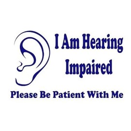I Am Hearing Impaired Thank You For Being Patient With Me I. D. Card Fits In Any Standard Size I.D. Card Holder CARD ONLY