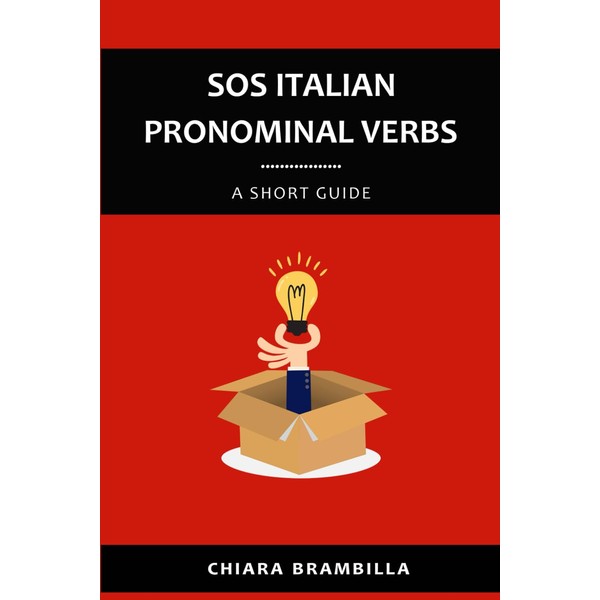 Sos Italian Pronominal Verbs: A short guide