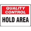 Accuform MQTL709VA Aluminum Sign, Legend "Quality Control Hold Area", 7"