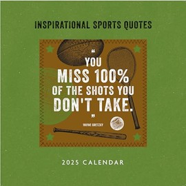 2025 Inspirational Sports Quotes by famous Sports personalities Square Calendar Vintage Style - You Miss 100% of the Shots You Don't Take