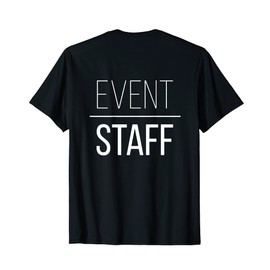Event Staff - Back Design - Cool Party Uniform - Events T-Shirt