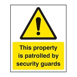Caledonia Signs 11730H This Property is Patrolled by Security Guards Sign, Rigid Plastic, H: 300 mm x 250 mm