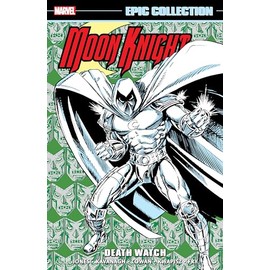 MOON KNIGHT EPIC COLLECTION: DEATH WATCH