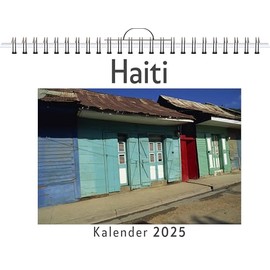Haiti - (Wandkalender 2025, Kalender DIN A4 quer, Monatskalender im Querformat mit Kalendarium, das perfekte Geschenk)