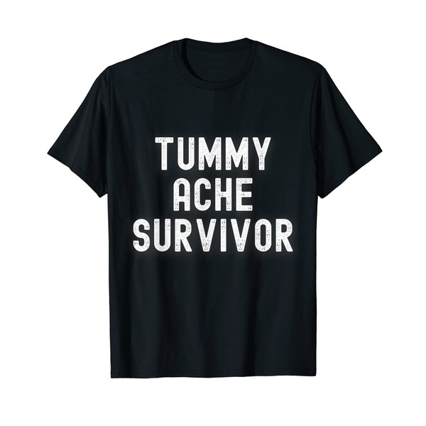 Tummy Ache Survivor Upset Stomach Ache Meme 2022 IBS Funny