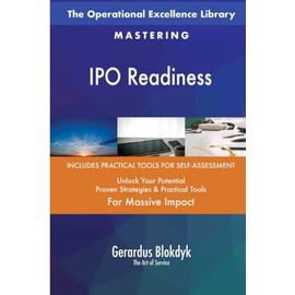 The Operational Excellence Library; Mastering IPO Readiness