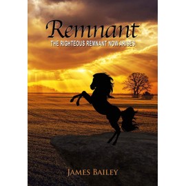 Remnant: The Righteous Remnant Now Arises
