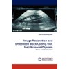 Image Restoration and Embedded Block Coding Unit for Ultrasound System: