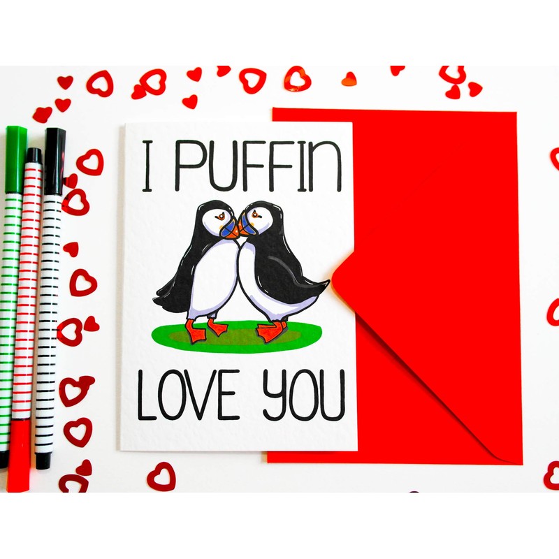 I Puffin Love You Valentines, Anniversary, Birthday, Just Because Card