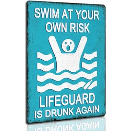 Swim At Your Own Risk Pool Sign Funny Warning Safety Plaque Signs for Swimming Pool Beach Water Park Decor Outdoor 8 x 12 inch