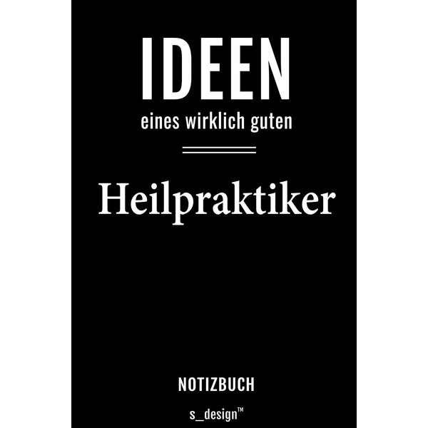 Notizbuch für Heilpraktiker: Originelle Geschenk-Idee [120 Seiten liniertes blanko Papier]