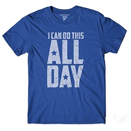 Shirtnado I Can Do This All Day Blue