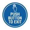 Signs ByLITA Circle Push Button To Exit Sign (Blue) -
