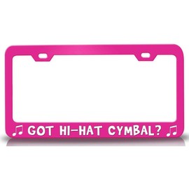 Custom Brother - GOT HI HAT CYMBAL with Music Note Metal Car SUV Truck License Plate Frame Pn e6