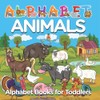Alphabet Animals: Alphabet Books for Toddlers