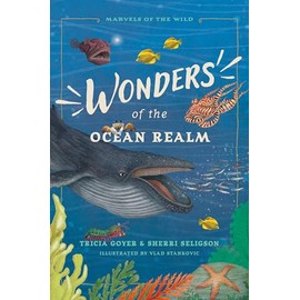 Wonders of the Ocean Realm (Marvels of the Wild)