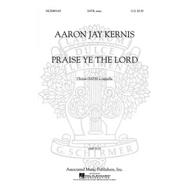 Associated Praise Ye the Lord (SSAATTBB a cappella) SSAATTBB A Cappella composed by Aaron Jay Kernis