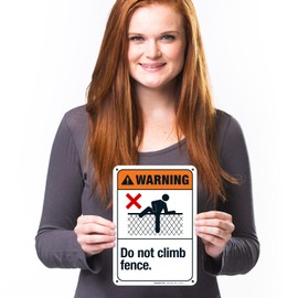 Sigo Signs, Do Not Climb Fence Sign, ANSI Warning Sign, 10x7 Inches, 55 mil Thick HDPE (high Density polyethylene), Made in USA