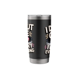 Air Fryer: I Donut Care I Air Fry Everything Stainless Steel Insulated Tumbler