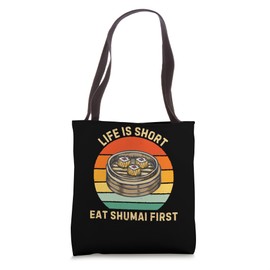 Retro Life Is Short Eat Shumai First Shumai Food Lover Tote Bag