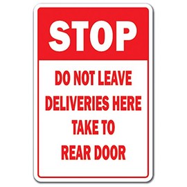 Stop DO NOT Leave Deliveries HERE Decal unloading Truck delivery Mail | Indoor/Outdoor | 7" Tall