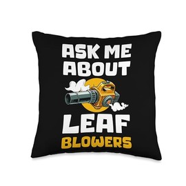 Ask Me About Leaf Blowers Autumn Throw Pillow