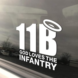 Military God Loves The Infantry Vinyl 4x4.25 White Heavy Duty Die Cut Vinyl Window Sticker Decal