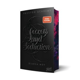 Secrets and Seduction: Du wirst immer mein sein (Preston Academy, Band 1) | Mit wunderschönem Farbschnitt