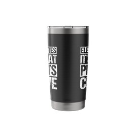 Electrolytes IT'S WHAT PLANTS CRAVE Electrolytes Humor Stainless Steel Insulated Tumbler