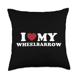 I Love My Wheelbarrow Funny Gardening Throw Pillow