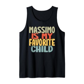 Massimo Is My Favorite Child Funny Shirt From Massimo Tank Top