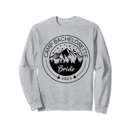 Camp bachelorette Bride Mountain bachelorette party Sweatshirt