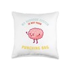 MY NERVOUS SYSTEM IS NOT YOUR PUNCHING BAG Throw Pillow