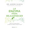 La enzima para rejuvenecer / Rejuvenation Enzyme