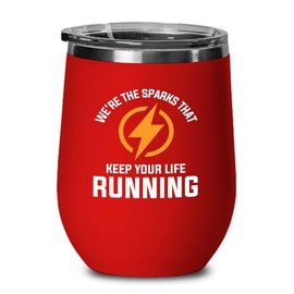 Electrician Red Edition Wine Tumbler 12oz - We're the sparks - Electricians Dad Engineer Engineering electrician technician electrical expert Maintenance wireman linesman