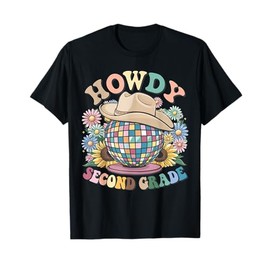 Howdy Second Grade Cowgirl Western 2nd Grade Back to School T-Shirt
