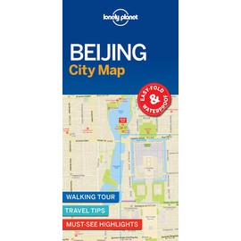 Lonely Planet Beijing City Map: Walking Tour - Travel Tips- Must-see Highlights. Easy Fold & Waterproof
