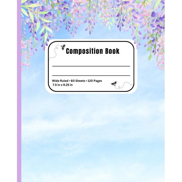Composition Notebook: Cute Wisteria Flower-Themed Composition Notebook for School, Journal