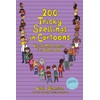 200 Tricky Spellings in Cartoons: Visual Mnemonics for Everyone -