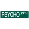 Psycho Path Funny Street Sign Retro Funny Wall Decor Metal