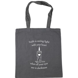 Hippowarehouse Faith is Seeing The Light with Your Heart, When All Your Eyes See is Darkness Tote Shopping Gym Beach Bag 42cm x38cm, 10 litres