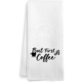 heshengzaixian Funny Kitchen Towel,Microfiber Waffle Weave Dish &Tea Towels with Humorous Quotes But First Coffee–Cute Sarcastic Gift for Women, Hand Towels for Kitchen Decor 16x24 Inch