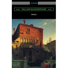 Othello (Annotated by Henry N. Hudson with an Introduction by Charles Harold Herford)