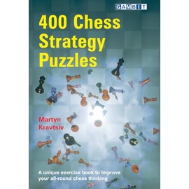 400 Chess Strategy Puzzles (Chess Strategy Lessons)