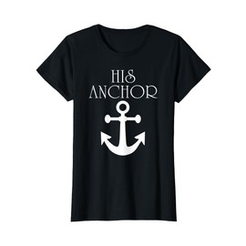 Funny Cruise Her Captain His Anchor Couple T-Shirt