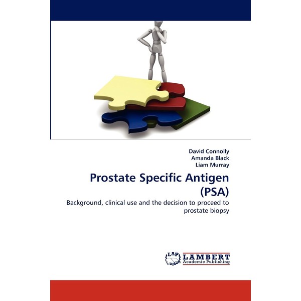 Prostate Specific Antigen (PSA): Background, clinical use and the decision