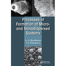 Processes of Formation of Micro -and Nanodispersed Systems