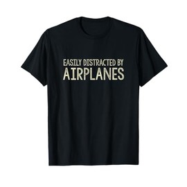 Easily Distracted By Airplanes - Vintage Style - T-Shirt
