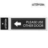 Sutter Signs Please Use Other Door Sticker Decal Set -